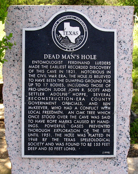 Dead Man's Hole -- Texas Historical Marker Dead Man's Hole -- Texas Historical Marker